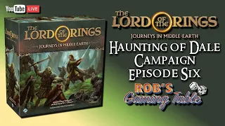 Lord of the Rings: Journeys in Middle-Earth Haunting of Dale #6