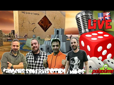 Mesopotamia - Live 4 Player Playthrough (EN) by Epitrapaizoume