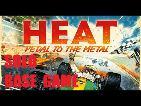 Heat Pedal to the Metal Solo Base Game Episode 5 Finale