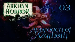 Arkham Horror Third Edition | Approach Of Azathoth | Turn 03: Tag Team