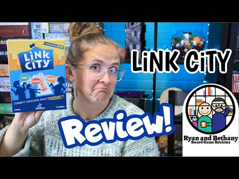 Ryan and Bethany review Link City!