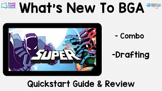 What's New To BGA. Super a Superhero card game.