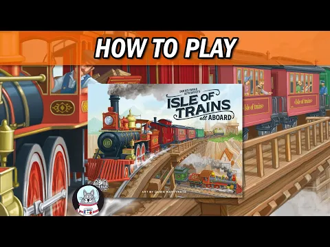 Isle of Trains: All Aboard - How to Play