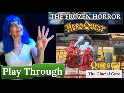 HeroQuest (2021): The Frozen Horror - Quest 4 - The Glacial Gate