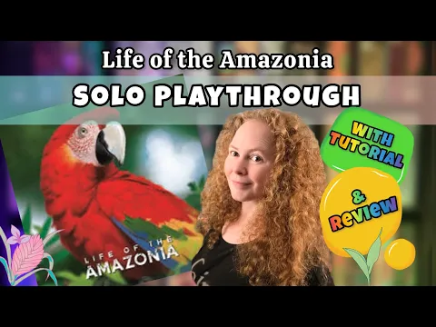 Life of the Amazonia Solo Playthrough with Tutorial and Review