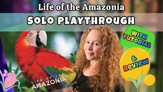 Life of the Amazonia Solo Playthrough with Tutorial and Review