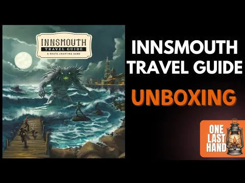 Innsmouth Travel Guide | Unboxing & Component Overview | One Last Hand