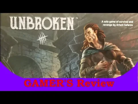 Unbroken - GAMER'S Review