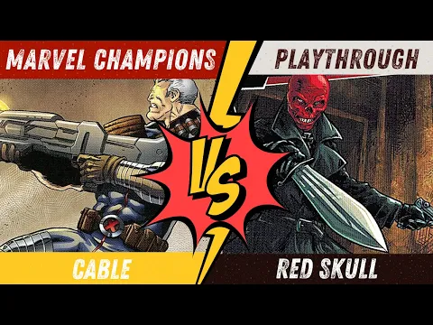 The Battle of Side Schemes - Cable Vs Red Skull | Marvel Champions Playthrough | NeXt Evolution