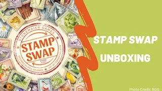 Stamp Swap: Unboxing