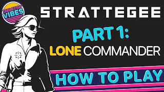 How To Play Strattegee - Lone Commander