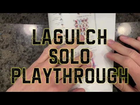 LaGulch Solo Playthrough
