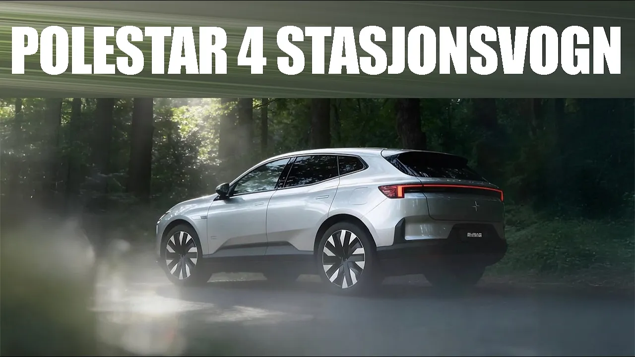 Polestar 4 Stasjonsvogn er bekreftet! KOMMER i 2026!