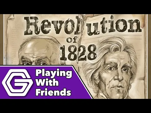 Revolution of 1828 - Playing With Friends