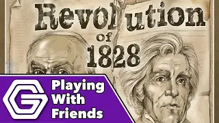 Revolution of 1828 - Playing With Friends