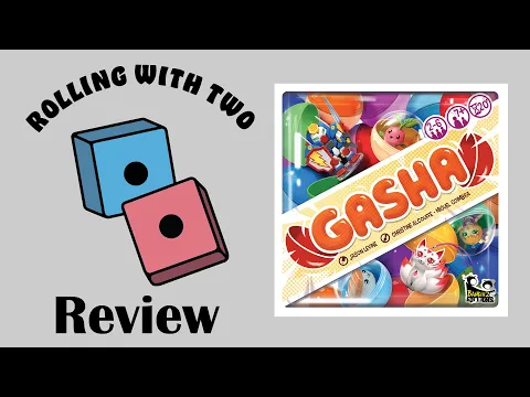 Rolling With Reviews: Gasha