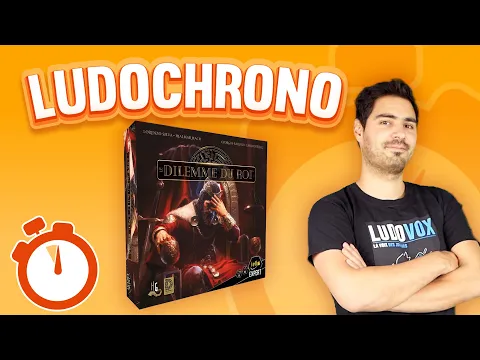 Ludochrono - Le Dilemme du Roi