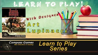 Compass Games Learn to Play 32: Russia Besieged - Part 1