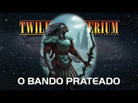 Twilight Imperium 4ª Edição: O Bando Prateado