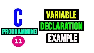 Variable Declaration in C Programming | Video Tutorial