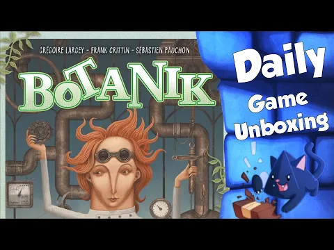 Botanik - Daily Game Unboxing