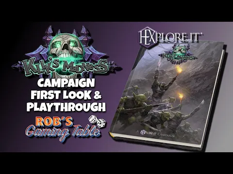 HEXplore It: The Valley of the Dead King - Klik's Madness Campaign Book Playthrough