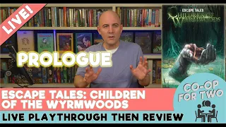 Escape Tales: Children of Wyrmwoods - Prolog - Live play