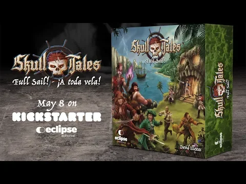 Skull Tales ¡a toda vela! 8 de mayo en kickstarter