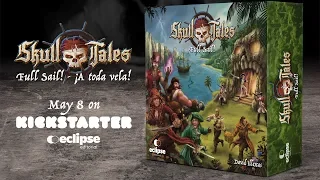 Skull Tales ¡a toda vela! 8 de mayo en kickstarter