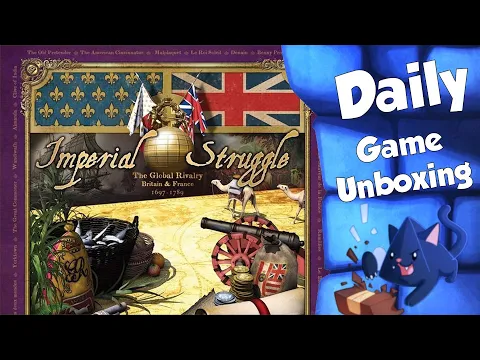 Imperial Struggle - Daily Game Unboxing