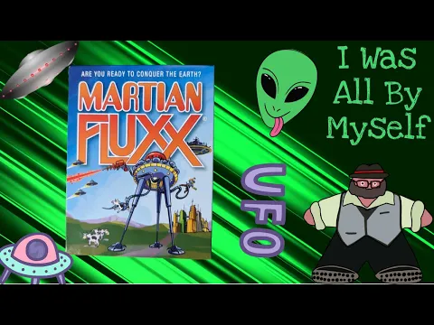 Take Me To Your Looney Leader!- A Martian Fluxx Solo Play by The Groom