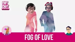 Fog of Love - Chit Chat with Mandi and Caryl