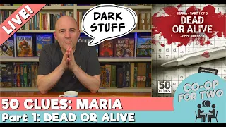 October Spooky Game Marathon - 50 Clues / Maria / Part 1 / Dead or Alive
