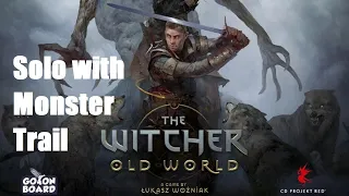 The Witcher Old World Solo Monster Trail Episode 3