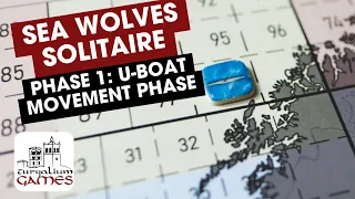 Phase 1: U-Boat movement phase - TUTORIAL Sea Wolves Solitaire