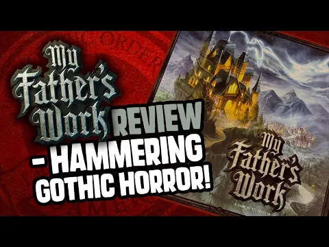 My Father's Work Review - Hammering Gothic Horror!