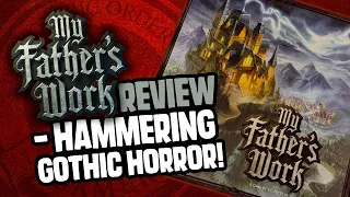 My Father's Work Review - Hammering Gothic Horror!