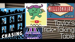 IGNM: Chasing Shadows, Glass Half Full, & Slot Machine Millionaire ~ Taylor's Trick-Taking Table