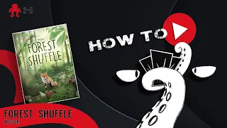 FOREST SHUFFLE - L' Habitat Perfetto [ Tutorial ]