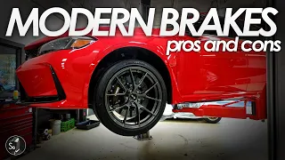 Modern Brakes, The Pros and Cons