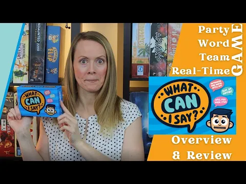 New Party Game in Town: WHAT CAN I SAY? (Overview & Review)