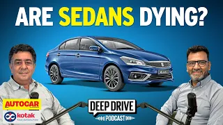 The rise, dominance and downfall of sedans in India | Deep Drive Podcast Ep. 49 | Autocar India