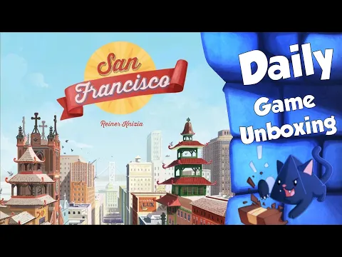San Francisco - Daily Game Unboxing