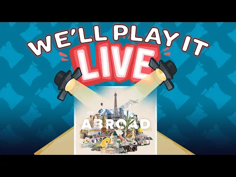 We'll Play It Live - Abroad