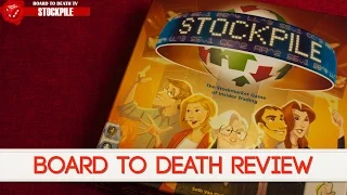 Stockpile Board Game Review - Board to Death TV