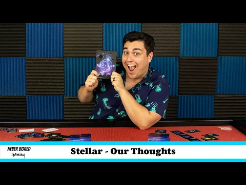 Stellar - Our Thoughts (Board Game Review)