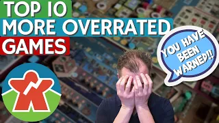 Top 10 More Overrated Games - YOU HAVE BEEN WARNED!