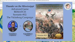 Thunder on the Mississippi - Scenario #12 - The Vicksburg Campaign - Rematch - Session 12