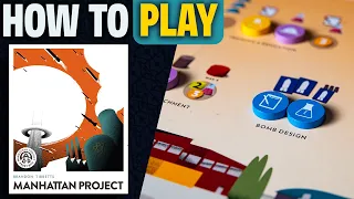 The Manhattan Project | How to Play | Learn to Play in 11 Minutes! | Building Atomic Bombs
