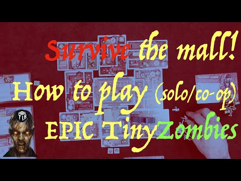 Survive the Mall! How to Play Tiny Epic Zombies Deluxe Edition